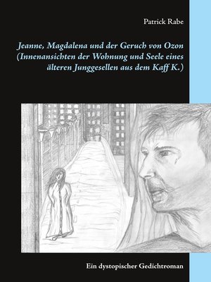 cover image of Jeanne, Magdalena und der Geruch von Ozon (Innenansichten der Wohnung und Seele eines älteren Junggesellen aus dem Kaff K.)